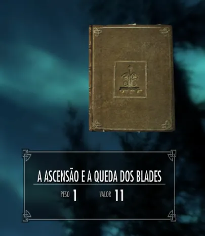 Livro "A Ascensão e a Queda dos Blades" encontrado em The Elder Scrolls V: Skyrim, com peso 1 e valor 11, exibido no inventário do jogo.